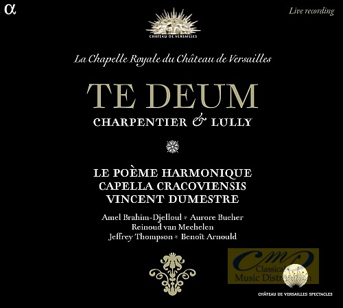 Charpentier & Lully: Te Deum